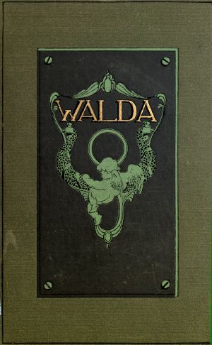 [Gutenberg 63629] • Walda · A Novel